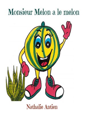 cover image of Monsieur Melon a le melon